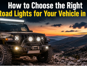 How to Choose the Right Off-Road Lights for Your Vehicle in India